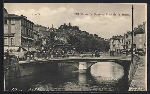 AK Tulle, Le Nouveau Pont de la Mairie