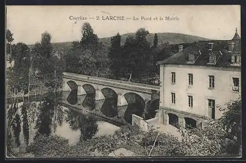 AK Larche, Le Pont et la Mairie