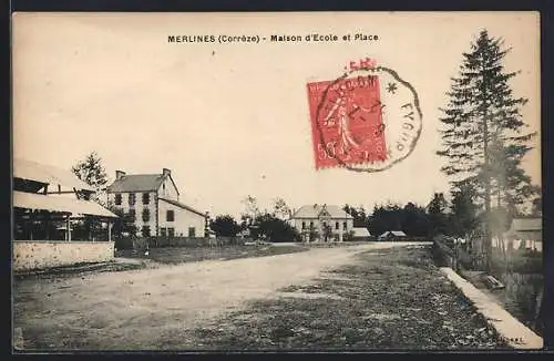 AK Merlines, Maison d`École et Place