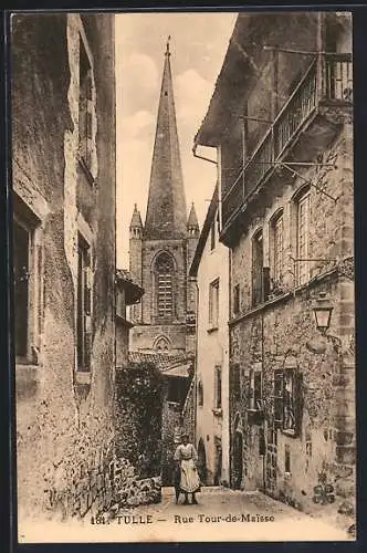 AK Tulle, Rue Tour-de-Maïsse avec vue sur l`église et ruelle pittoresque