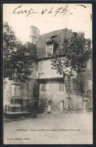 AK Corrèze, Statue et Maison natale du Général Tramont