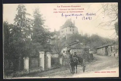 AK Sainte-Livrade, Château près Moissac et Castelsarrasin avec charrette sur le chemin