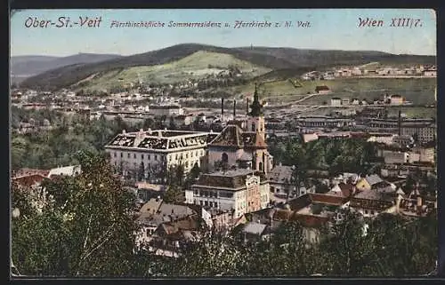 AK Wien, Ober-St. Veit, Ortsansicht mit Fürstbischöfl. Sommerresidenz u. Pfarrkirche z. hl. Veit