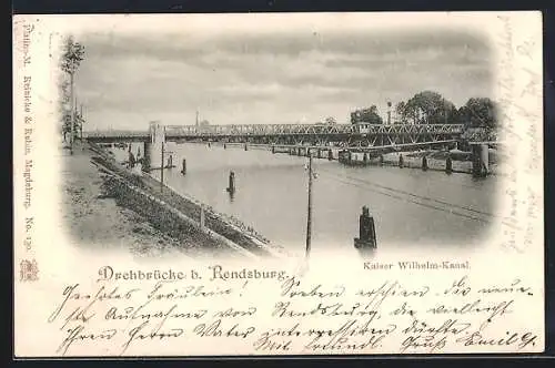 AK Rendsburg, Kaiser Wilhelm-Kanal mit Drehbrücke