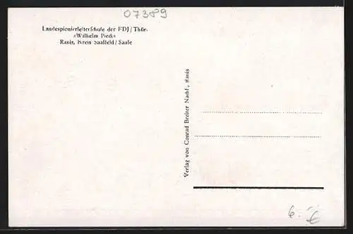 AK Ranis /Kreis Saalfeld, Landespionierleiterschule der FDJ Thür. Wilhelm Pieck