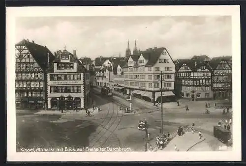 AK Kassel, Altmarkt mit Blick auf Freiheiter Durchbruch