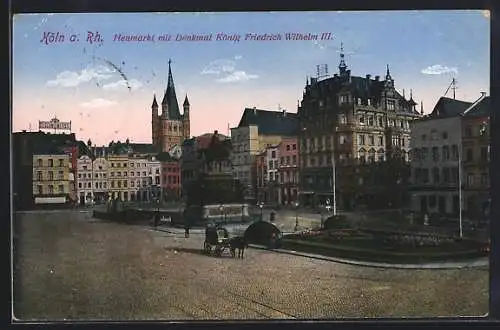 AK Köln, Heumarkt mit Friedrich Wilhelm Denkmal