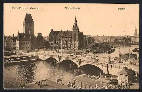 AK Berlin, Märkischer Platz mit Waisenbrücke und Märk. Provinz.-Museum