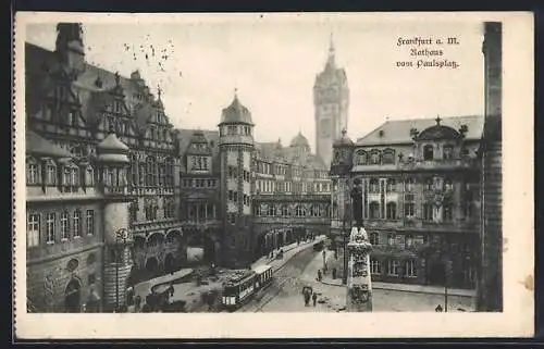 AK Frankfurt a. Main, Rathaus vom Paulsplatz aus, Strassenbahn