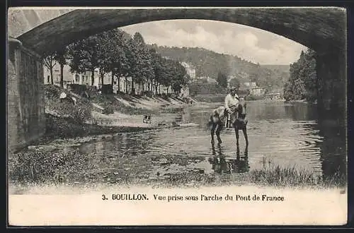 AK Bouillon, Vue prise sous l`arche du Pont de France