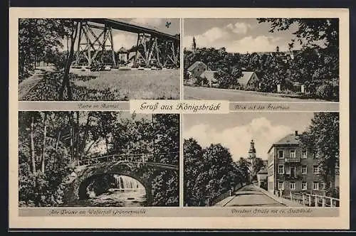 AK Königsbrück, Stadthaus, Alte Brücke am Wasserfall & Dresdner Strasse mit Kirche