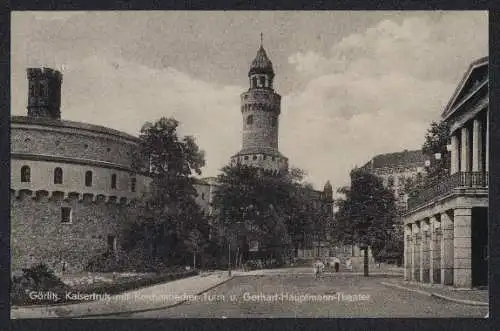 AK Görlitz, Kaisertrutz mit Reichenbacher Turm und Gerhart-Hauptmann-Theater