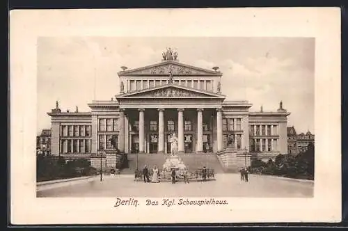 AK Berlin, Kgl. Schauspielhaus, Vorderansicht, Gendarmenmarkt