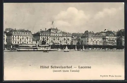 AK Lucerne, Hotel Schweizerhof, vom Wasser gesehen, Dampfer