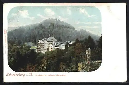 AK Schwarzburg i. Th., Gasthaus zum weissen Hirschen