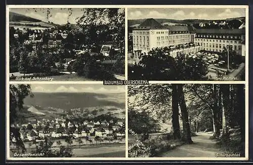 AK Oberschlema, Blick auf Schneeberg, Kurhaus mit Hotel, Silberbachtal und Gesamtansicht