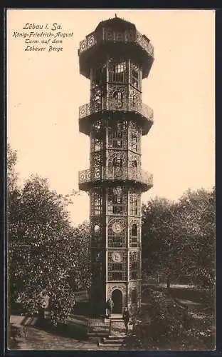 AK Löbau, König-Friedrich-August-Turm auf dem Löbauer Berge