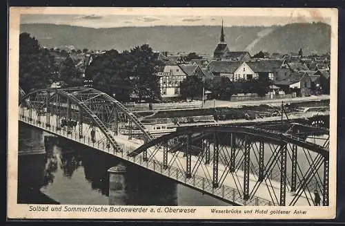 AK Bodenwerder a. d. Oberweser, Weserbrücke und Hotel goldener Anker