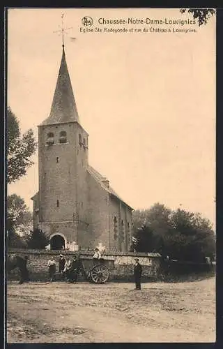 AK Chaussée-Notre-Dame-Louvignies, Eglise Ste Radegonde et rue du Château à Louvignies