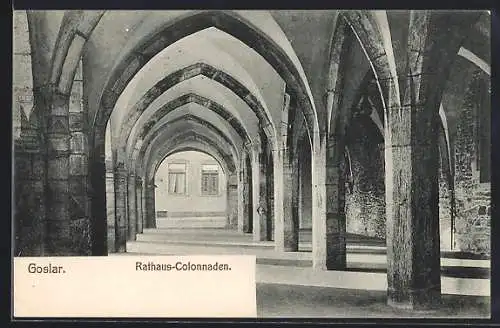 AK Goslar, Rathaus-Colonnaden