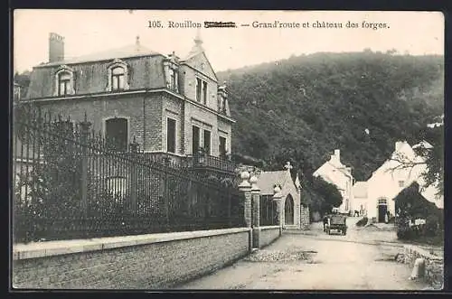 AK Rouillon, Grand`route et chateau des forges