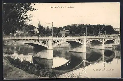 AK Saint-Ouen, Le Pont sur la Seine