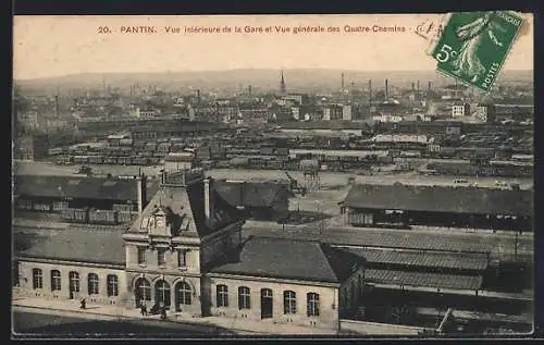 AK Pantin, Vue intérieure de la Gare et Vue générale des Quatre-Chemins