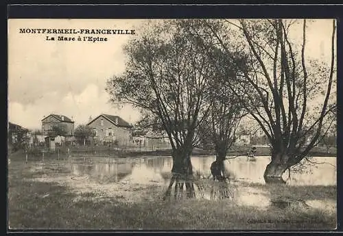 AK Montfermeil-Franceville, La Mare à l`Épine avec arbres et maisons en arrière-plan