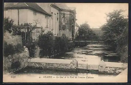 AK Stains, Le Gué et le Pont de l`ancien Château