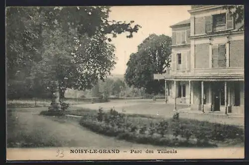 AK Noisy-le-Grand, Parc des Tilleuls et bâtiment historique