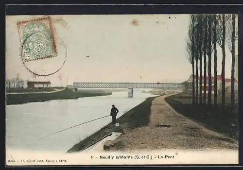 AK Neuilly-sur-Marne, La Pont avec pêcheur au bord de la rivière