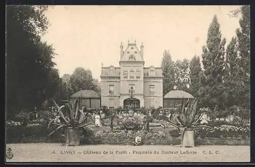 AK Livry, Château de la Forêt, Propriété du Docteur Lefevre