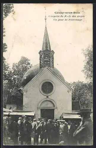 AK Clichy-sous-Bois, Chapelle de N.-D. des Anges un jour de pèlerinage