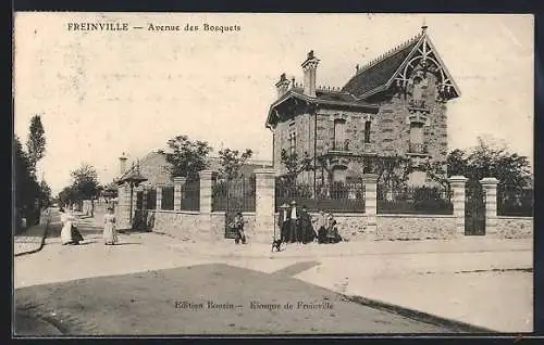 AK Freinville, Avenue des Bosquets et maison élégante