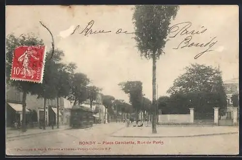 AK Bondy, Place Gambetta, Rue de Paris avec tramway