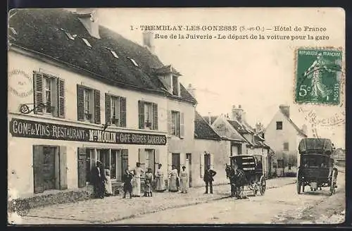 AK Tremblay-lès-Gonesse, Hôtel de France et départ de la voiture pour la gare