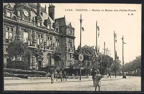 AK Pantin, Mairie et Route des Petits-Ponts