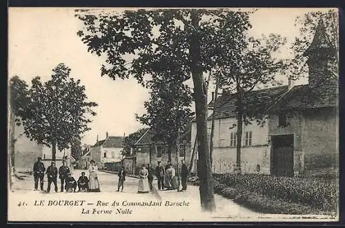 AK Le Bourget, Rue du Commandant Baroche, La Ferme Nolte