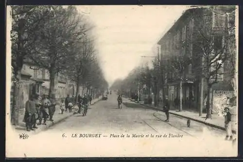 AK Le Bourget, Place de la Mairie et la rue de Flandre