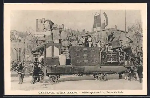 AK Aix, Carnaval XXXVI, Déménagement à la Cloche de Bois