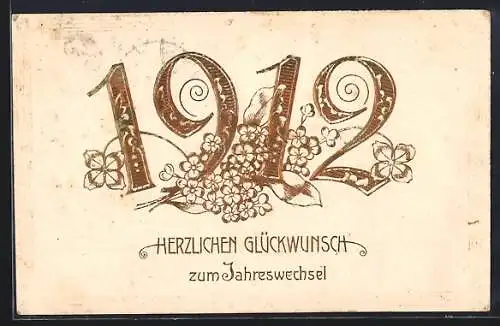 Präge-AK Herzlichen Glückwunsch zum Jahreswechsel, Jahreszahl 1912 mit Kleeblättern