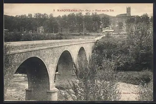 AK Marquixanes, Pont sur la Têt avec vue sur le paysage environnant