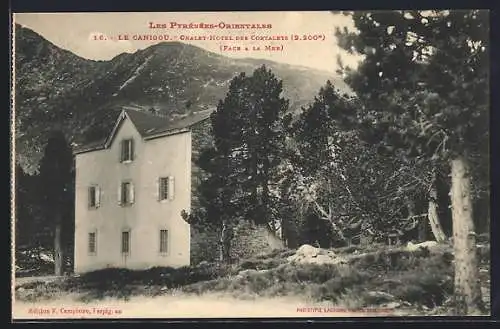 AK Le Canigou, Chalet-Hôtel des Cortalets face à la mer