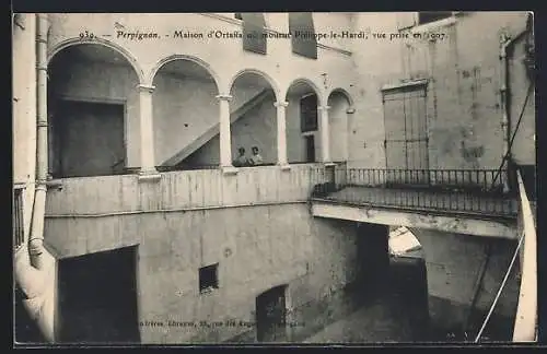 AK Perpignan, Maison d`Ortaffa où mourut Philippe-le-Hardi, vue de 1907