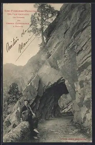 AK Le Canigou, Le tunnel du chemin carrossable à Balato