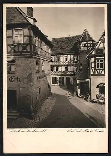 AK Kronach im Frankenwald, Gasthaus zum scharfen Eck am Lukas Cranachhaus