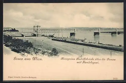 AK Wien, Kronprinz Rudolfsbrücke mit Handelsquai