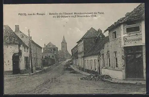 AK Pecq, Rue du Rivage, Bataille de l`Escaut, Bombardement de Pecq 1918