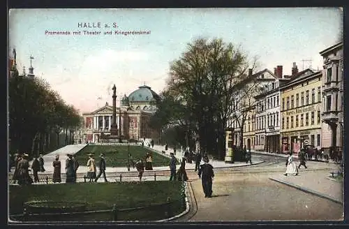 AK Halle a. S., Promenade - Strasse mit Theater und Kriegerdenkmal