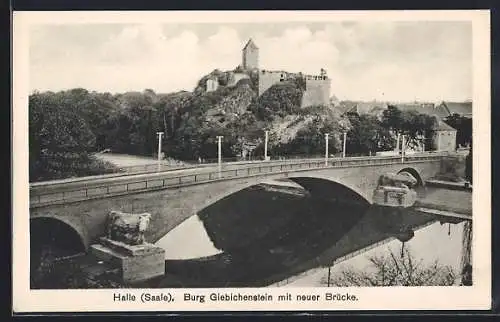 AK Halle /Saale, Burg Giebichenstein mit neuer Brücke